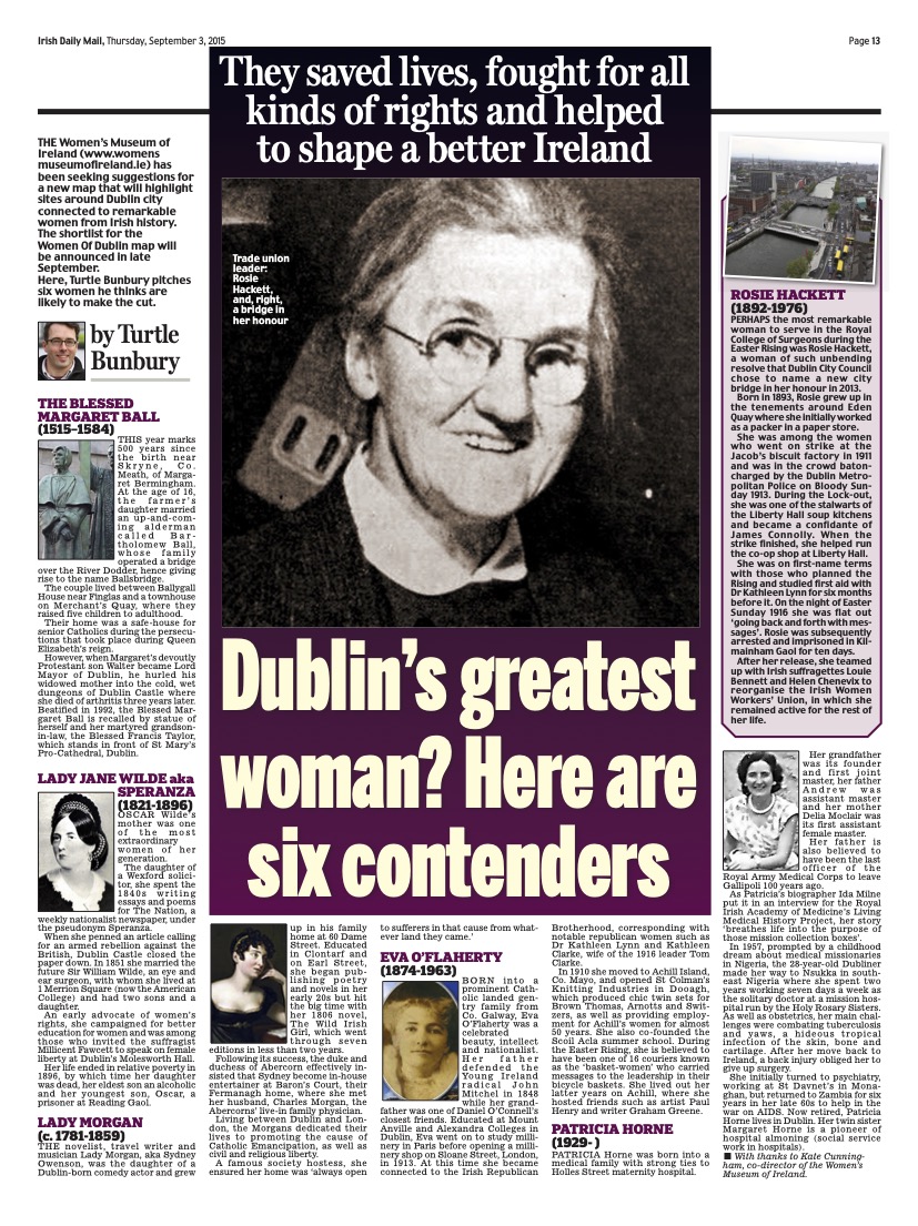 In August 2015, the Women’s Museum of Ireland sought suggestions for a new map to highlight sites around Dublin City connected to remarkable women from Irish history. Turtle pitched six women to the Irish Daily Mail whom he thought should make the cut.